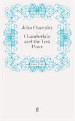 Chamberlain and the Lost Peace 0571249043 Book Cover
