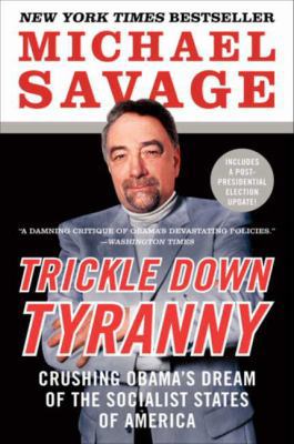 Trickle Down Tyranny 0062084003 Book Cover