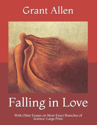 Falling in Love: With Other Essays on More Exac... B091GRDZ7Z Book Cover