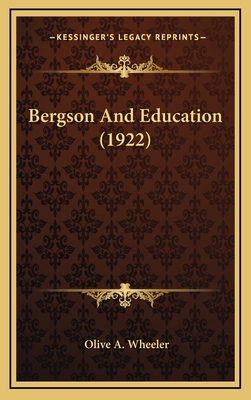 Bergson and Education (1922) 1164227807 Book Cover