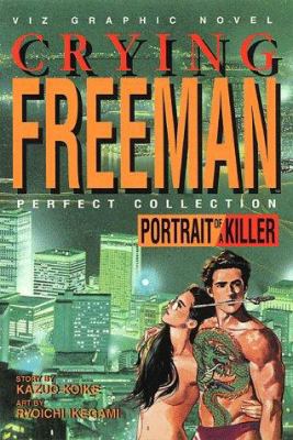 CRYING FREEMAN: Portrait of a Killer 1569310777 Book Cover