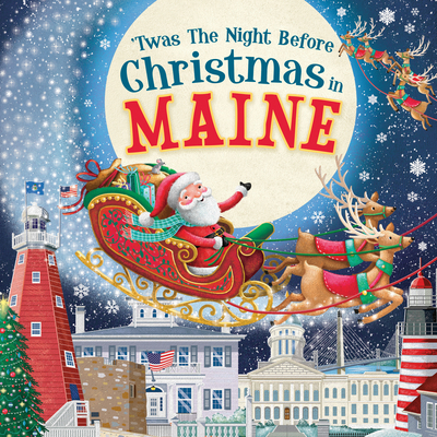 'Twas the Night Before Christmas in Maine 1728237769 Book Cover