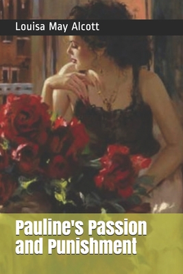 Pauline's Passion and Punishment 1692741217 Book Cover