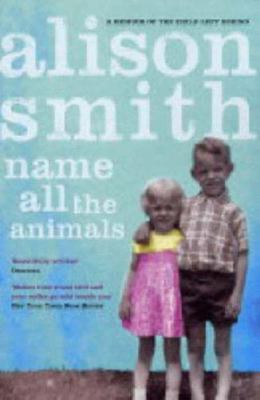 Name All the Animals. Alison Smith 0743252349 Book Cover