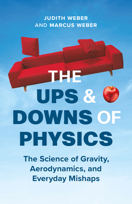 The Ups and Downs of Physics: The Science of Gr... 1778400647 Book Cover