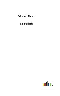 Le Fellah [French] 3752477636 Book Cover