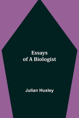 Essays of a Biologist 935494423X Book Cover