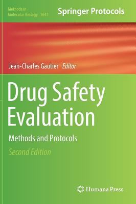 Drug Safety Evaluation: Methods and Protocols 1493971700 Book Cover