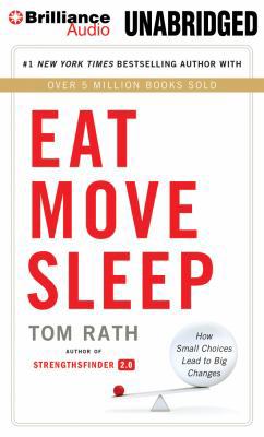 Eat Move Sleep: How Small Choices Lead to Big C... 1480580775 Book Cover