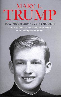 Too Much and Never Enough : How My Family Creat... 1471190137 Book Cover