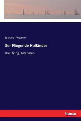 Der Fliegende Holländer: The Flying Dutchman [German] 3337362575 Book Cover