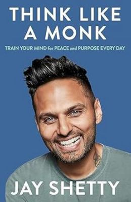 Think Like a Monk: Master Your Mind and Find Me... B0FFSRDPJS Book Cover