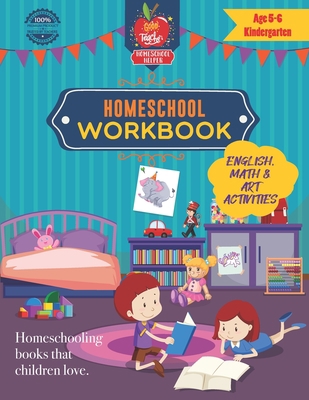 Homeschool Workbook Age 5-6 Kindergarten: A wor... B08KH12Z2J Book Cover