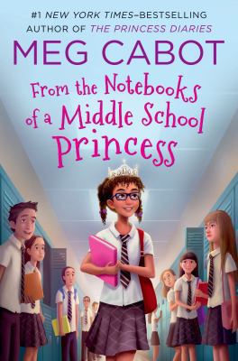 From the Notebooks of a Middle School Princess 1250079845 Book Cover