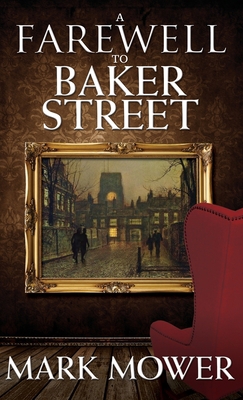 A Farewell to Baker Street 1787058182 Book Cover