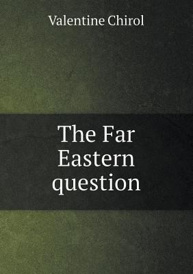 The Far Eastern Question 5518447418 Book Cover