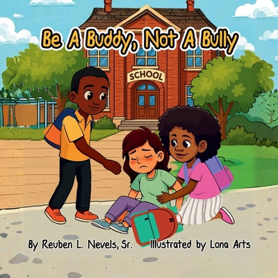 Be a Buddy, Not a Bully B0FXVM4TXZ Book Cover