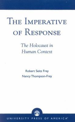 The Imperative of Response: The Holocaust in Hu... 081914634X Book Cover