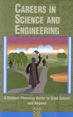 Careers in Science and Engineering: A Student P... 0309053935 Book Cover