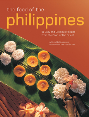 The Food of the Philippines: 81 Easy and Delici... 0794607918 Book Cover