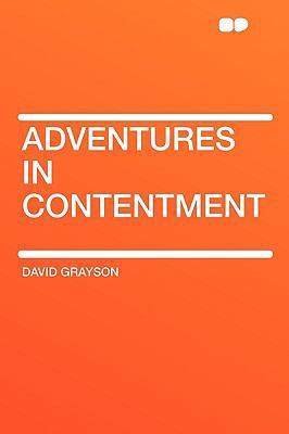 Adventures in Contentment 1407608916 Book Cover