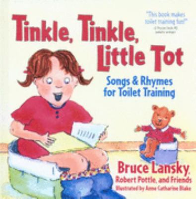 Tinkle, Tinkle, Little Tot: Songs & Rhymes for ... 0881664928 Book Cover