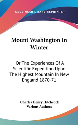 Mount Washington In Winter: Or The Experiences ... 0548243379 Book Cover