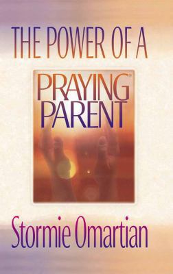 The Power of a Praying Parent 0736906010 Book Cover