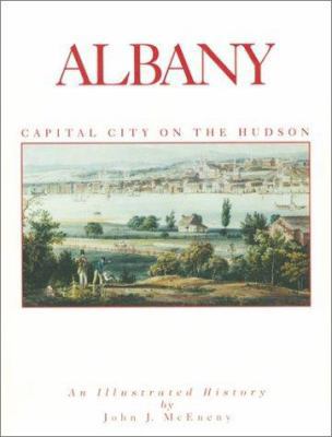 Albany: Capital City on the Hudson 0965475492 Book Cover