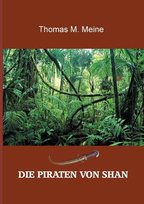 Die Piraten von Shan: Aus der Abenteuerserie Ri... [German] 3748152264 Book Cover