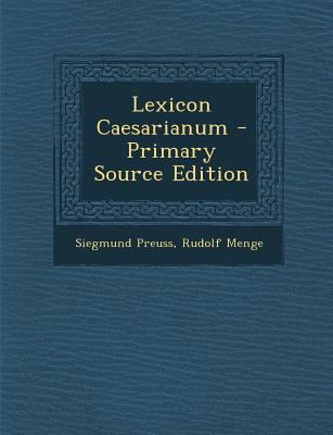 Lexicon Caesarianum [Latin] 1287582931 Book Cover