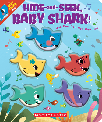 Hide-And-Seek, Baby Shark! (a Baby Shark Book) 1338605003 Book Cover