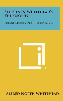 Studies in Whitehead's Philosophy: Tulane Studi... 1258376512 Book Cover