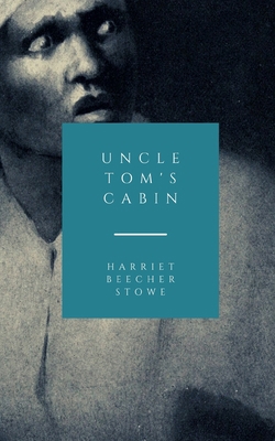 Uncle Tom's Cabin: Young Folks Edition B093RLBL9W Book Cover