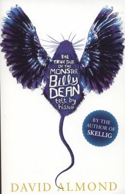 The True Tale of the Monster Billy Dean. David ... 0141332050 Book Cover