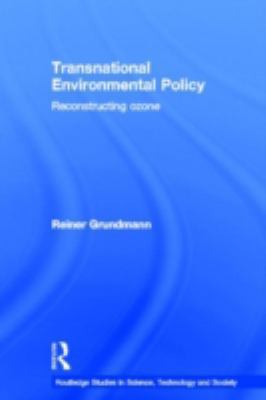 Transnational Environmental Policy: Reconstruct... 0415224233 Book Cover