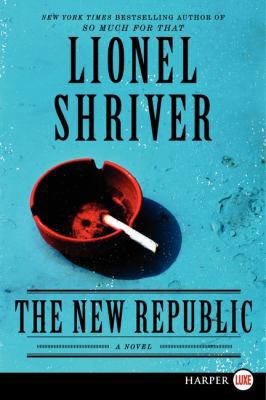 The New Republic [Large Print] 0062107194 Book Cover