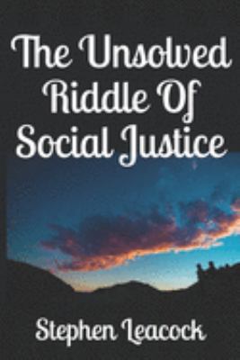 The Unsolved Riddle Of Social Justice 169155992X Book Cover