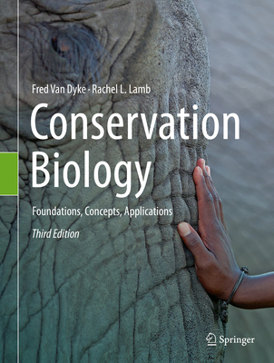Conservation Biology: Foundations, Concepts, Ap... 3030395324 Book Cover