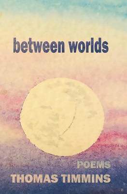 between worlds 0997511265 Book Cover
