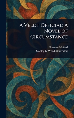 A Veldt Official: A Novel of Circumstance 1023221683 Book Cover