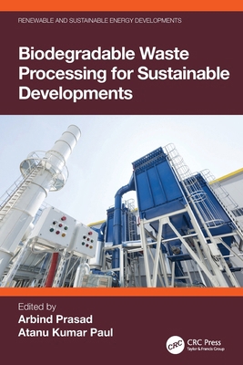 Biodegradable Waste Processing for Sustainable ... 1032819154 Book Cover