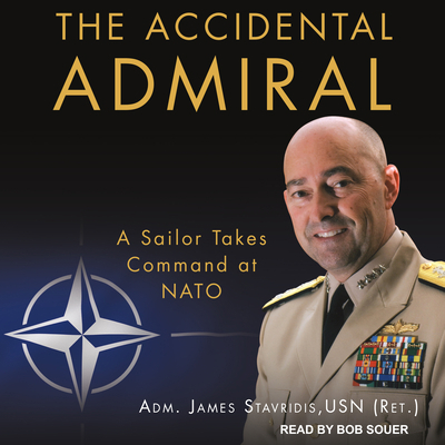 The Accidental Admiral: A Sailor Takes Command ... 1977318398 Book Cover