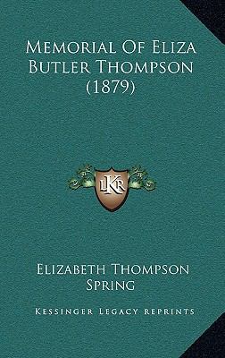 Memorial Of Eliza Butler Thompson (1879) 1164863452 Book Cover