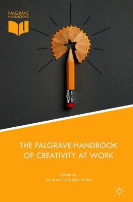 The Palgrave Handbook of Creativity at Work 3319773496 Book Cover