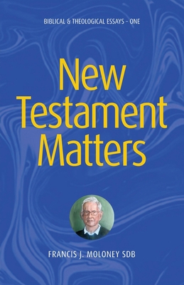 New Testament Matters: Biblical & Theological E... 1922589543 Book Cover