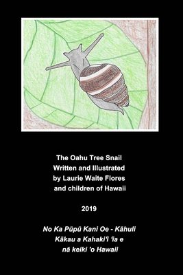 The Oahu Tree Snail - K&#257;huli 0464441315 Book Cover