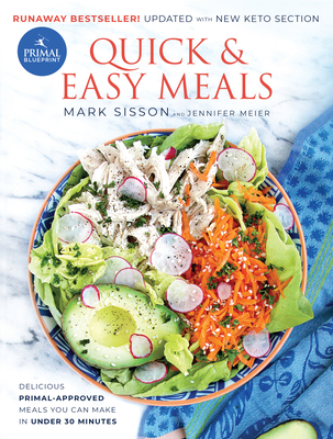 Primal Blueprint Quick and Easy Meals: Deliciou... 0982207743 Book Cover