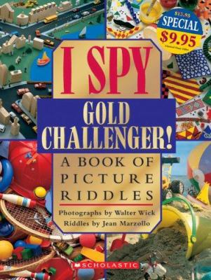 I Spy: Gold Challenger: Gold Challenger 0439787289 Book Cover