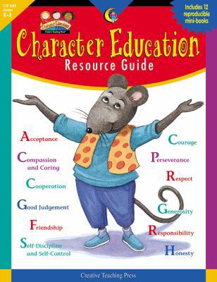 Character Education Resource Guide 1574719823 Book Cover
